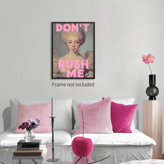 Haitunone Don't Rush Me Wall Art Vintage Victorian Aesthetic Poster Elegant Girly Pink Bubble Gum Prints for Gallery Living Room Wall Decor 24X36 inch Unframed