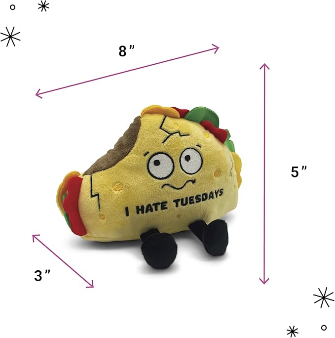 Taco Plushie - I Hate Tuesdays Funny Plush, Gift for Taco Lovers, Cute Plush Toy for Gifting