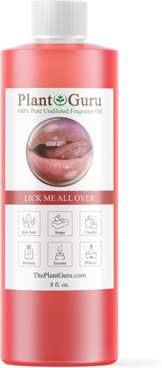 Plant Guru Lick Me All Over Fragrance Oil 8 fl. oz. - Aromatherapy, Scented Oil for DIY Soap Making, Candles, Bath Bombs, Potpourri, Reed Diffusers, and More