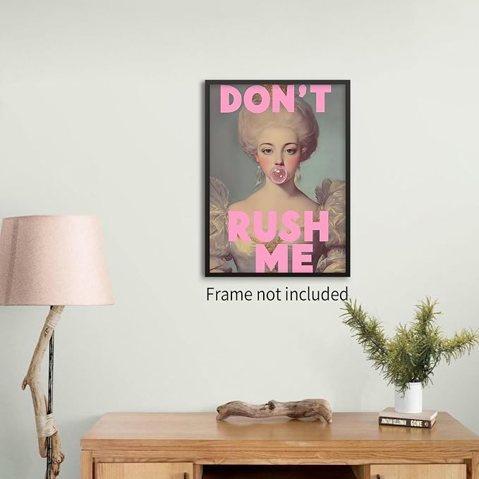 Haitunone Don't Rush Me Wall Art Vintage Victorian Aesthetic Poster Elegant Girly Pink Bubble Gum Prints for Gallery Living Room Wall Decor 24X36 inch Unframed