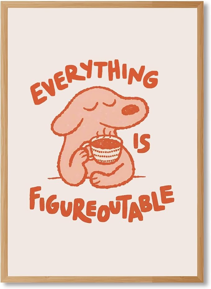 Everything Is Figureoutable Motivational Poster Cute Dog Positive Quote Inspirational Wall Art Funny Cartoon Mental Health Coffee Canvas Print for Kids Room Home Decor 16x24inch Wooden Framed