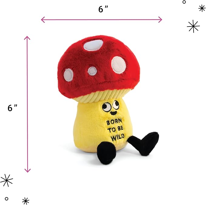 Mushroom Plushie - Born to Be Wild Funny Mushroom Plush, Cute Plushie Gift for Kids