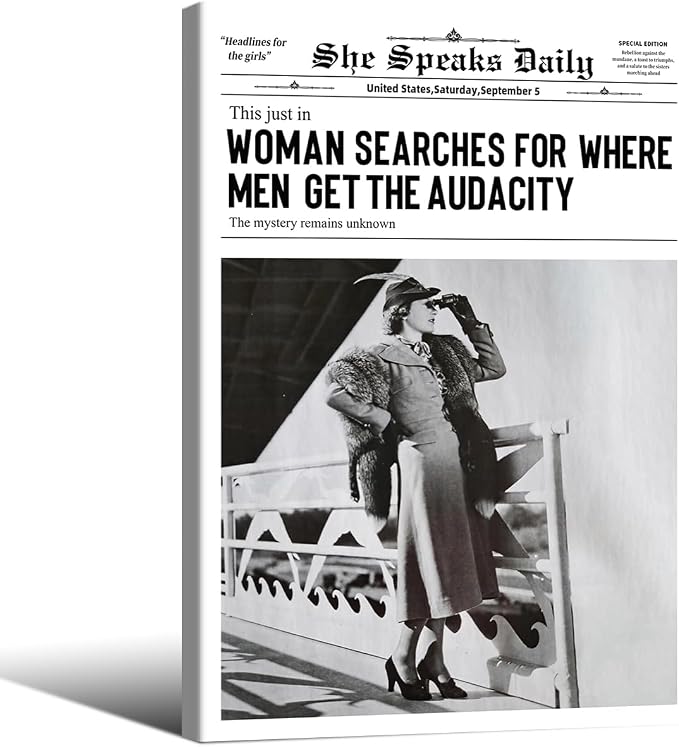 Black and White Newspapers Poster Women Searches For Where Men Get the Audacity Wall Art 24X36 inch Framed Trendy Feminist Canvas Prints for Home Bar Wall Decor