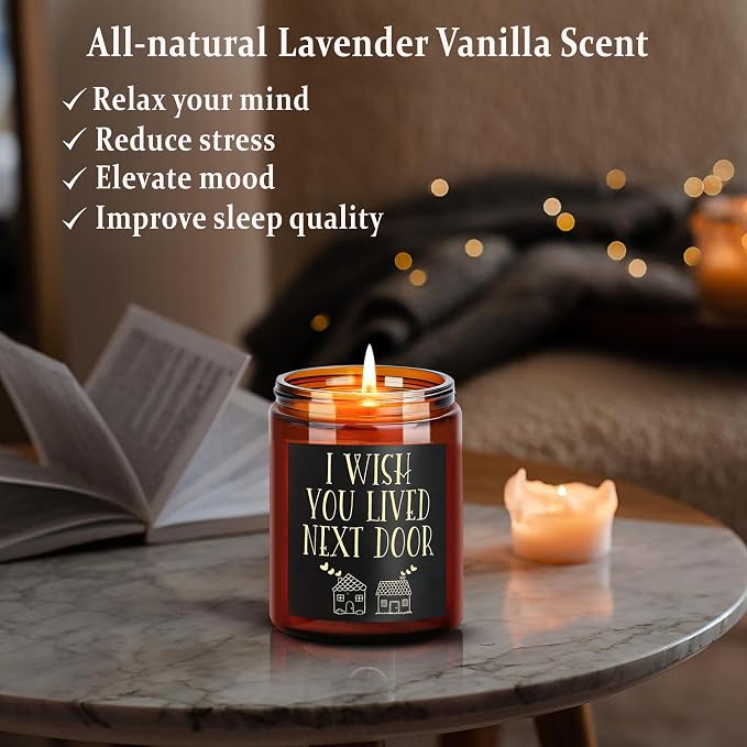 Birthday Gifts for Women Men - I Wish You Lived Next Door Candle for Her - Friendship, Housewarming Gift -Gifts for Best Friend, Girlfriend, Sister, Mom - Relaxing Natural Soy Candle for Home