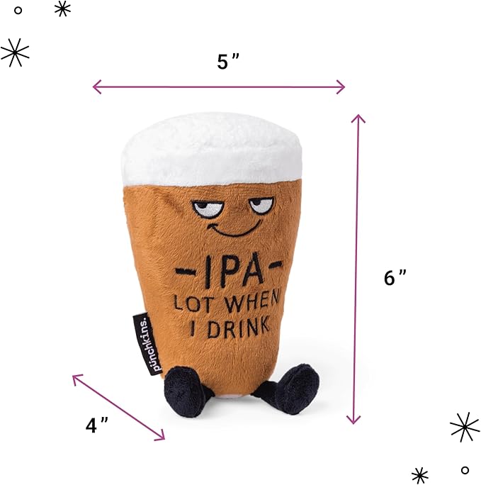 Beer Plushie - IPA Lot When I Drink Funny Pint Plush Plush, Gift for IPA Beer Lovers, Funny Food Plush Toy for Gifting