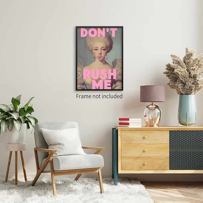 Haitunone Don't Rush Me Wall Art Vintage Victorian Aesthetic Poster Elegant Girly Pink Bubble Gum Prints for Gallery Living Room Wall Decor 24X36 inch Unframed