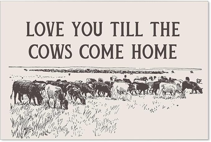 Haitunone I Love You Till The Cows Come Home Wall Art Black And White Western Cowboy Poster Southwestern Country Animal Canvas Prints Farmhouse Living Room Wall Decor 16X24 inch Unframed