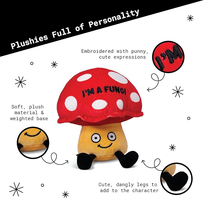Mushroom Plushie - I'm A Fungi Punny Mushroom Plush, Gift for Food Lovers, Cute Food Plush Toy for Gifting