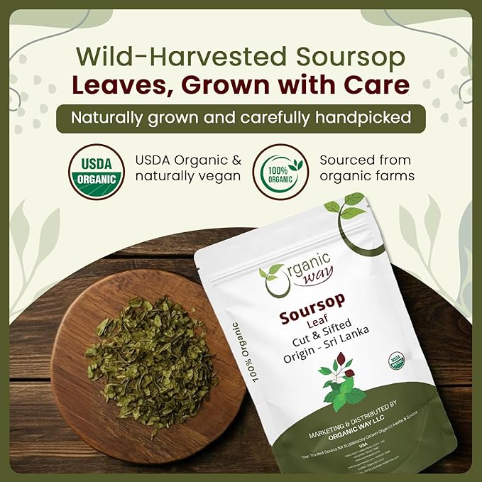 Organic Way Dried Soursop Leaf Coarse Cut (Annona Muricata) - Herbal Tea | Vegan, Non GMO & Gluten Free | Kosher Certified | Resealable Bag | 100% Raw from Sri Lanka (8 Ounces)