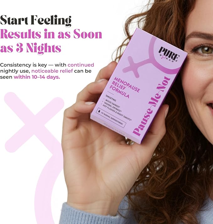 PURE WOMAN - Pause-Me-Not Suppositories - Menopausal Symptom Relief - Natural Ingredients - Relieves Hot Flashes & Vaginal Dryness - Promotes Stable Mood - Enhanced Vaginal Relief