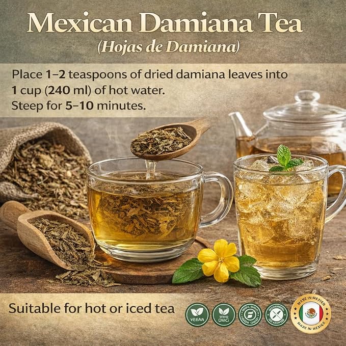 Mexican Damiana Tea – Hojas de Damiana (Turnera diffusa) – 100% Natural Herbal Tea | Wild-Harvested, Sun-Dried Premium Leaves and Stems | Authentic Mexican Herbal Blend | Relaxation & Wellness Support | Net Wt. 113 g (4 oz)