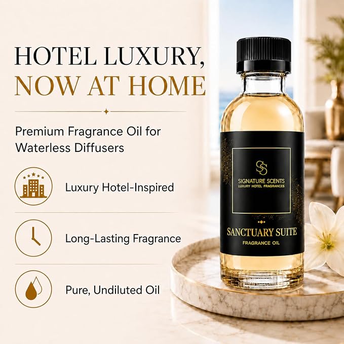 Signature Scents - Luxury Hotel Fragrances - Hotel Fragrance Oil - Diffuser Oil Blends for Aromatherapy (Sanctuary Suite) 4.05 Fl Oz (120ml)