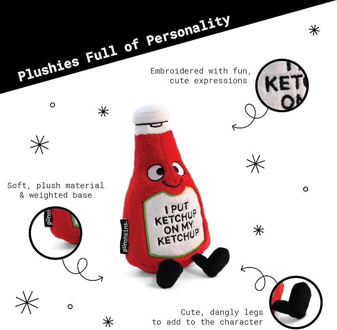 Ketchup Plushie - I Put Ketchup on My Ketchup Cute Ketchup Bottle Plush, Funny Plushie Gift for Kids