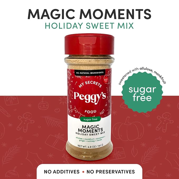 My Secrets Peggy's Food Magic Moments Holiday Sweet Mix - Sugar Free Sweetener with Cinnamon, Ginger, Cloves & Nutmeg - Keto & Gluten-Free Christmas Spice Blend for Baking & Coffee - 4.9 oz