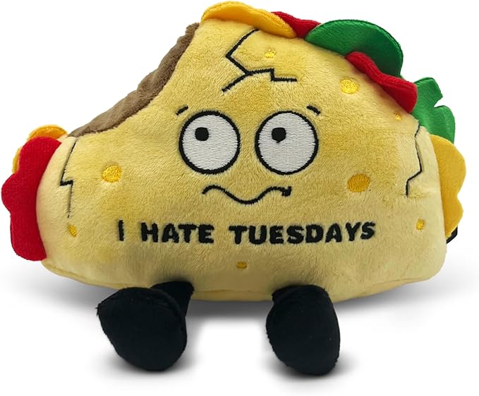 Taco Plushie - I Hate Tuesdays Funny Plush, Gift for Taco Lovers, Cute Plush Toy for Gifting
