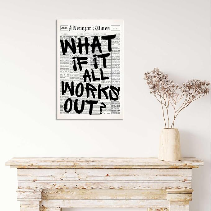 Drimiler Retro Black And White Newspaper Poster What If It All Works Out Canvas Wall Art Positive Affirming Quote Minimalist Prints Painting For Home Bedroom Dorm Wall Decor 12x16in Wframed