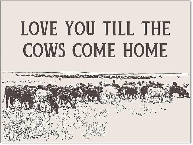 Haitunone I Love You Till The Cows Come Home Wall Art Black And White Western Cowboy Poster Southwestern Country Animal Canvas Prints Farmhouse Living Room Wall Decor 08x10 inch Unframed