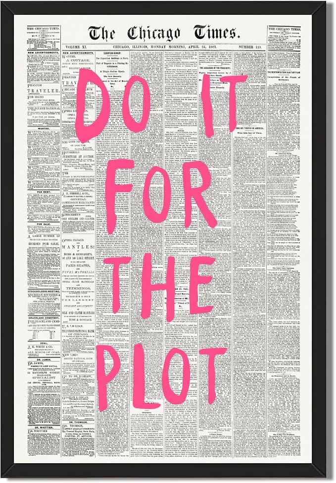 Do It For The Plot Vintage Newspaper Poster Retro Motivational Pink Wall Art Positive Daily Reminder Motivational Quote Print for Bedroom Office Home Decor Aesthetic 24x36inch Black Framed