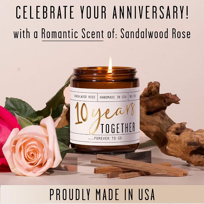 10 Year Gift for Anniversary for Wife - '10 Years Later' Soy Candle, w/Sandalwood Rose - Infused w/Essential Oils I 10th Anniversary Wedding Gift for Wife I 50Hr Burn I USA Made