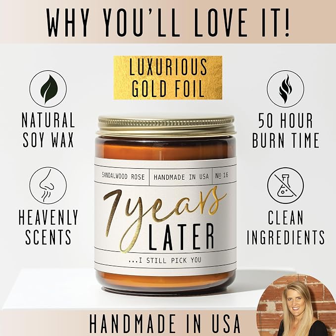 7 Year Gift for Anniversary for Her - '7 Years Later' Soy Candle, w/Sandalwood Rose - Infused w/Essential Oils I 7th Anniversary Wedding Gift for Wife I 50Hr Burn I USA Made