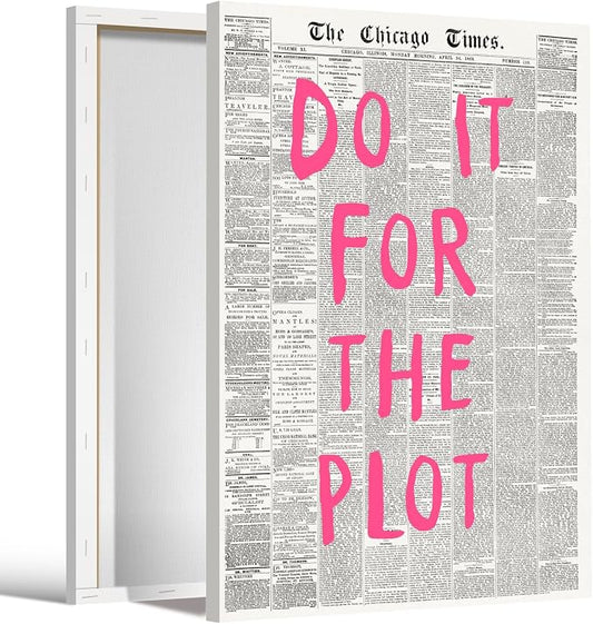 Do It For The Plot Vintage Newspaper Poster Retro Motivational Pink Wall Art Positive Daily Reminder Motivational Quote Print for Bedroom Office Home Decor Aesthetic 12x18inch Wrapped Framed