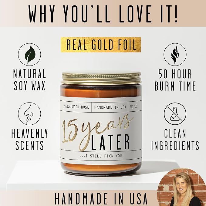 15th Year Marriage Anniversary - '15 Year Later' Candle,w/Sandalwood Rose - Infused w/Essential Oils I 15th Anniversary for Her I 50Hr Burn I USA Made