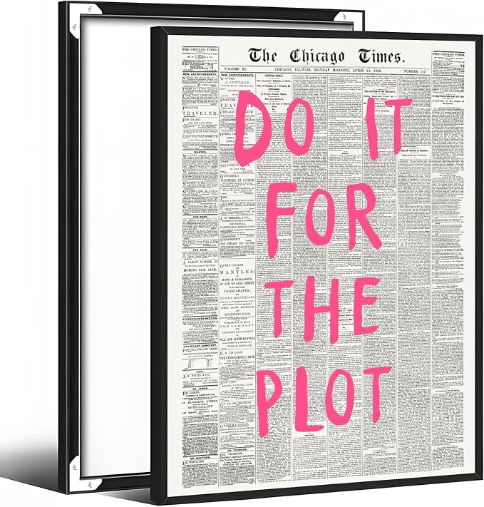 Do It For The Plot Vintage Newspaper Poster Retro Motivational Pink Wall Art Positive Daily Reminder Motivational Quote Print for Bedroom Office Home Decor Aesthetic 16x24inch Black Aluminum Frame