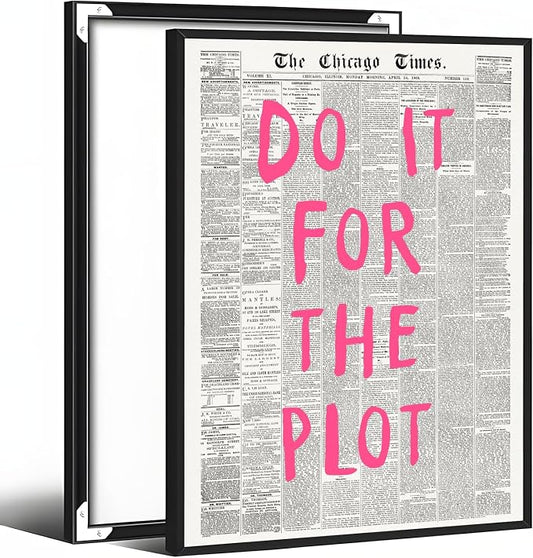 Do It For The Plot Vintage Newspaper Poster Retro Motivational Pink Wall Art Positive Daily Reminder Motivational Quote Print for Bedroom Office Home Decor Aesthetic 16x24inch Black Aluminum Frame