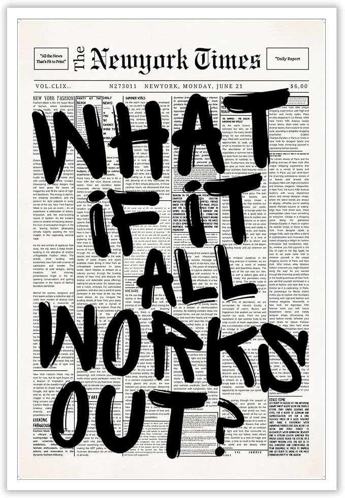 Drimiler Retro Black And White Newspaper Poster What If It All Works Out Canvas Wall Art Positive Affirming Quote Minimalist Prints Painting For Home Bedroom Dorm Wall Decor 12x18in Unframed