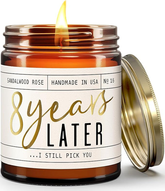 8 Year Gift for Anniversary for Her - '8 Years Later' Soy Candle, w/Sandalwood Rose - Infused w/Essential Oils I 8th Anniversary Wedding Gift for Wife I 50Hr Burn I USA Made