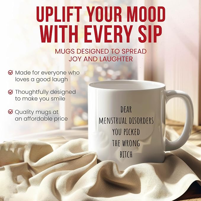 Dear Menstrual Disorders Mug - Reproductive Health Coffee Cup - Women S Funny Gift From Friends - Cycle Awareness Tea Mugs - Hormonal Cups - 11 Oz Ceramic Gifts For Patients, Birthday, Him, Her, Day