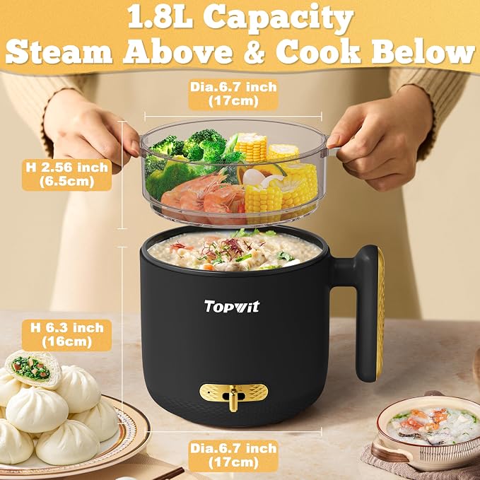 TOPWIT 1.8L Electric Hot Pot with Steamer, Ramen Cooker with Dual Power | Multifunctional for Steak, Egg, Soup & Noodles, Non-Stick Pot, Portable for Dorm & Office, Overheat & Boil-Dry Protection