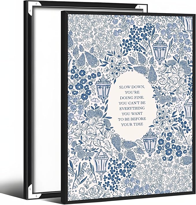 Slow Down You're Doing Fine Music Poster Motivational Song Lyric Blue Wall Art Vintage Positive Quote Daily Reminder Floral Canvas Print for Office Bedroom Home Decor 8x12inch Black Aluminum Frame