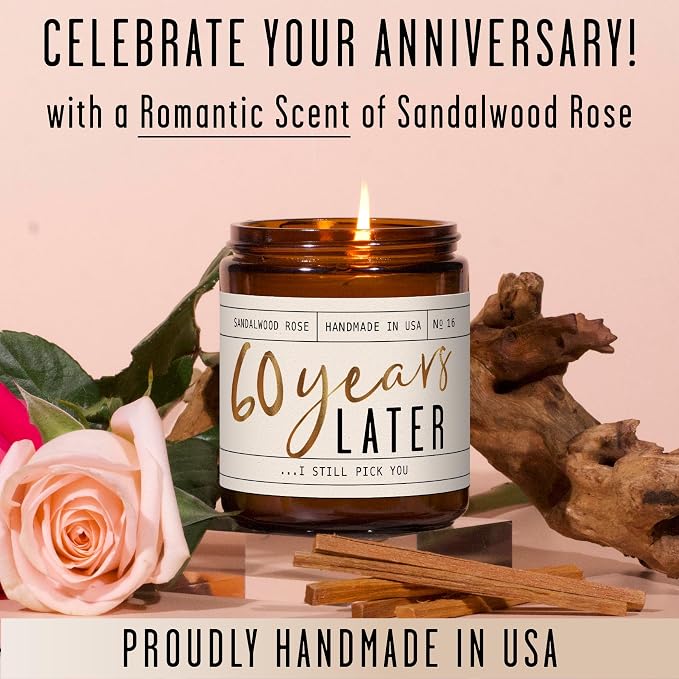 60th Anniversary Gifts - '60 Year Later' Candle, w/Sandalwood Rose - infused w/Essential Oils I 60th Wedding Anniversary Gift Ideas I 60 Year Wedding Anniversary Gifts for Wife I USA Made