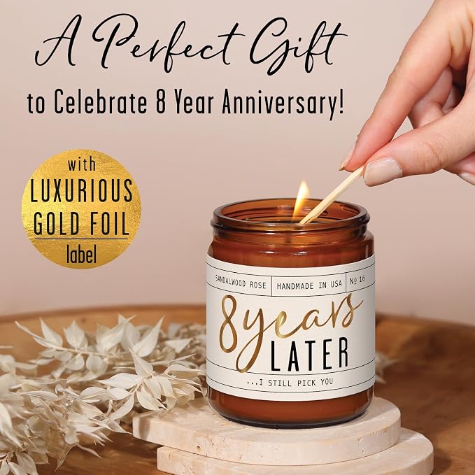 8 Year Gift for Anniversary for Her - '8 Years Later' Soy Candle, w/Sandalwood Rose - Infused w/Essential Oils I 8th Anniversary Wedding Gift for Wife I 50Hr Burn I USA Made