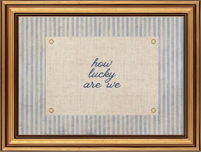 Vintage Gold Framed Wall Art, How Lucky Are We Quote Canvas, 12x16IN | Blue striped inspirational print with a rustic farmhouse look for bedrooms, living rooms, nurseries, dorms, or entryways.