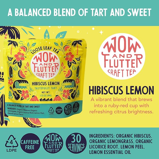 Wow and Flutter Hibiscus Lemon Loose Leaf Herbal Tea | Caffeine-Free Blend with Organic Hibiscus, Lemongrass, Lemon Peel & Oil | Bright Citrus, Tart-Sweet Flavor – 1.75 oz Pouch