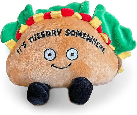 Taco Plushie - It's Tuesday Somewhere Funny Taco Tuesday Plush, Taco Themed Gift, Food Plush Toy for Gifting